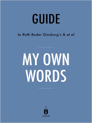 cover image of Guide to Ruth Bader Ginsburg's & et al My Own Words by Instaread